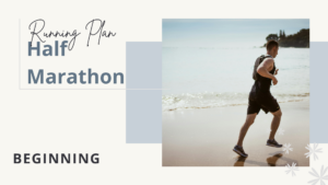 Beginning Half Marathon Training Plan | Injury Prevention Edition